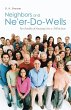 Neighbors and Ne'er-Do-Wells - Bild 1