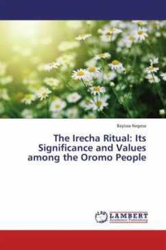 The Irecha Ritual: Its Significance and Values among the Oromo People