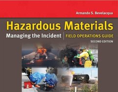 Hazardous Materials: Managing the Incident Field Operations Guide: Managing the Incident Field Operations Guide - Bevelacqua
