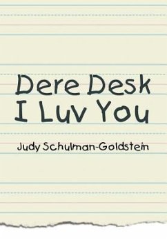 Dere Desk I Luv You - Schulman-Goldstein, Judy