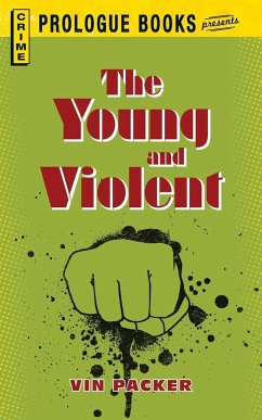 The Young and Violent - Packer, Vin
