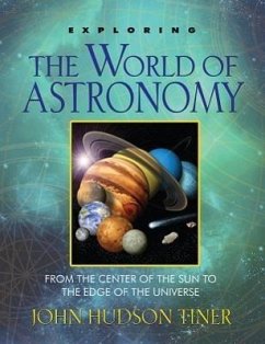 Exploring the World of Astronomy - Tiner, John Hundson
