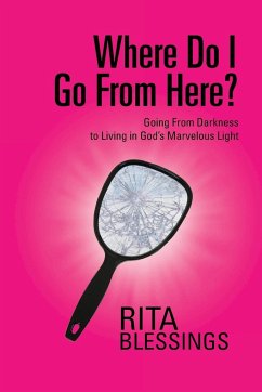 Where Do I Go from Here? - Blessings, Rita