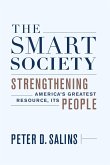 The Smart Society: Strengthening Americaa's Greatest Resource, Its People