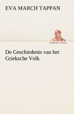De Geschiedenis van het Grieksche Volk De Geschiedenis van het Grieksche Volk