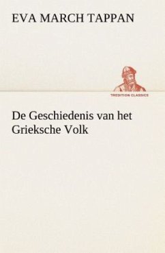 De Geschiedenis van het Grieksche Volk - Tappan, Eva March