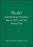 70-411 Administering Windows Server 2012 with Lab Manual Set