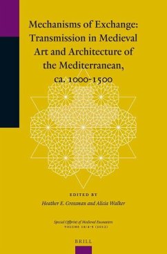 Mechanisms of Exchange: Transmission in Medieval Art and Architecture of the Mediterranean, Ca. 1000-1500