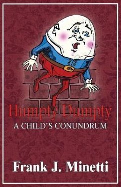 Humpty Dumpty: A Child's Conundrum - Minetti, Frank J.