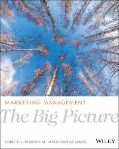 Marketing Management: The Big Picture - Nordhielm, Christie L.; Dapena Baron, Marta