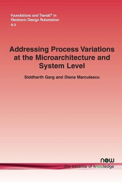 Addressing Process Variations at the Microarchitecture and System Level - Garg, Siddharth; Marculescu, Diana