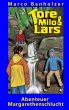 Tore, Milo & Lars - Abenteuer... - Bild 1