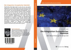Die Integration Europäischer Identität - Altenweisl, Christian