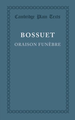 Oraison Funebre - Bossuet, Jacques-Benigne