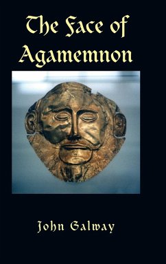 The Face of Agamemnon - Galway, John