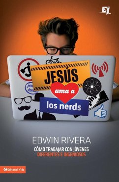 Jesús ama a los nerds - Rivera, Edwin