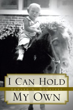 I Can Hold My Own - Nowatzki, Edward A.