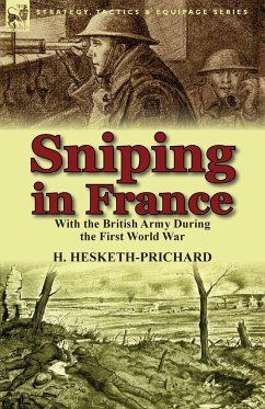 Sniping in France - Hesketh-Prichard, Major H
