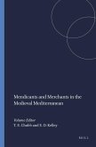 Mendicants and Merchants in the Medieval Mediterranean: Special Offprint of Medieval Encounters Volume 18/2-3