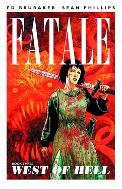 Fatale Volume 3: West of Hell - Brubaker, Ed