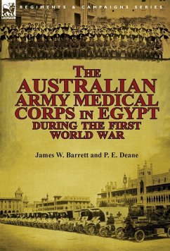 The Australian Army Medical Corps in Egypt During the First World War