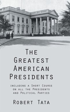 The Greatest American Presidents - Tata, Robert