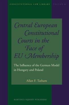 Central European Constitutional Courts in the Face of EU Membership - Tatham, Allan F