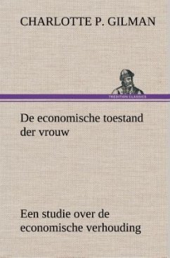 De economische toestand der vrouw - Gilman, Charlotte Perkins