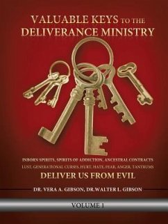 Valuable Keys to the Deliverance Ministry - Gibson, Vera A.