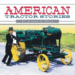 American Tractor Stories - Quick, Graeme R.