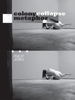 Colony Collapse Metaphor - Jenks, Philip