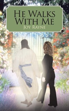 He Walks With Me - Rayne, Joy