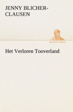 Het Verloren Tooverland - Blicher-Clausen, Jenny