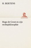 Hugo de Groot en zijn rechtsphilosophie