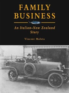 Family Business: An Italian-New Zealand Story - Moleta, Vincent