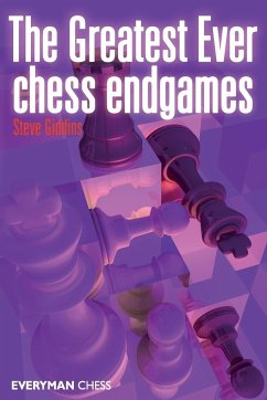 The Greatest Ever Chess Endgames - Giddins, Steve