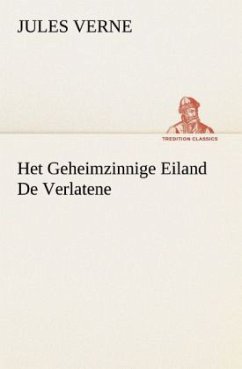 Het Geheimzinnige Eiland De Verlatene - Verne, Jules
