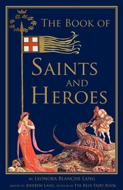 The Book of Saints and Heroes - Lang, Leonora Blanche