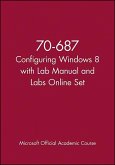 70-687 Configuring Windows 8 with Lab Manual and Labs Online Set