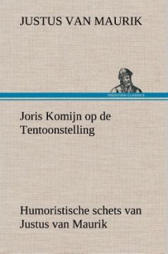 Joris Komijn op de Tentoonstelling Humoristische schets van Justus van Maurik - Maurik, Justus van