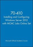 70-410 Installing and Configuring Windows Server 2012 with MOAC Labs Online Set