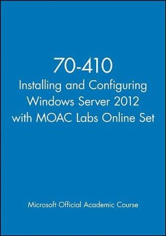 70-410 Installing and Configuring Windows Server 2012 with MOAC Labs Online Set - Microsoft Official Academic Course