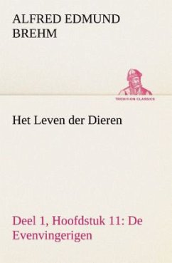 Het Leven der Dieren Deel 1, Hoofdstuk 11: De Evenvingerigen - Brehm, Alfred E.