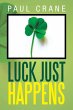 Luck Just Happens - Bild 1
