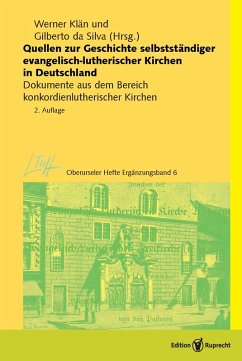 Quellen zur Geschichte selbstständiger evangelisch-lutherischer Kirchen in Deutschland (eBook, PDF) - Klän, Werner; da Silva, Gilberto