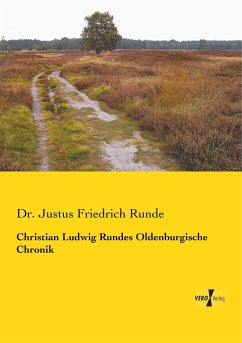 Christian Ludwig Rundes Oldenburgische Chronik - Runde, Justus Fr.