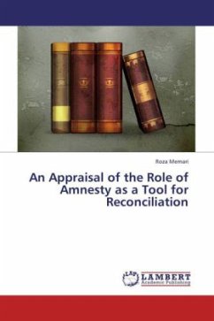 An Appraisal of the Role of Amnesty as a Tool for Reconciliation - Memari, Roza