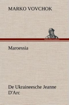 Maroessia De Ukraineesche Jeanne D'Arc - Vovchok, Marko