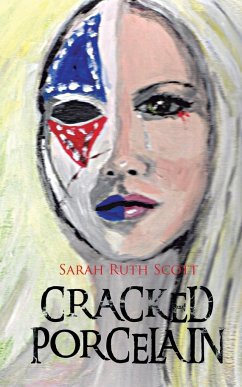 Cracked Porcelain - Scott, Sarah Ruth