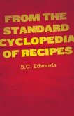 From the Standard Cyclopedia of Recipes From the Standard Cyclopedia of Recipes